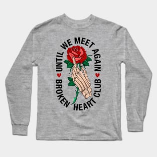 Broken heart club Long Sleeve T-Shirt